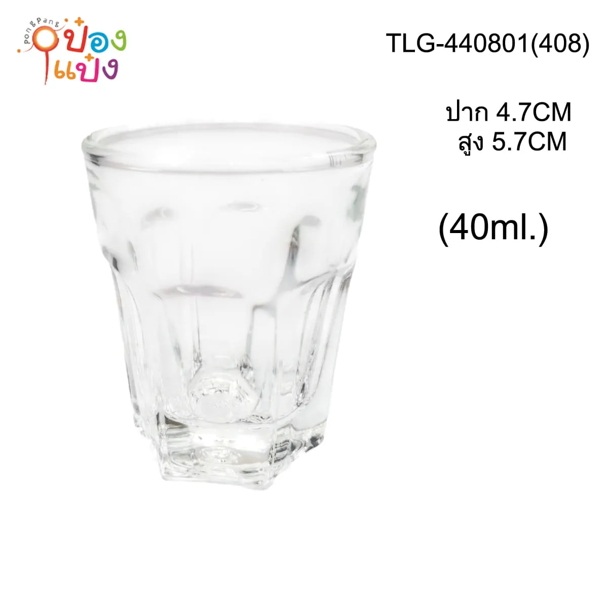 แก้ว EURO ใส 1.4 Oz. (40ml.) ปาก4.7CM สูง5.7CM 1*144